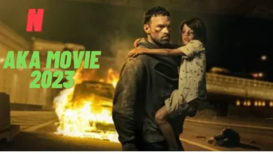 مشاهدة فيلم اكا AKA مترجم وكامل 2023 على ايجي بست egybest ونتفلكس Netflix - تحميل فيلم AKA