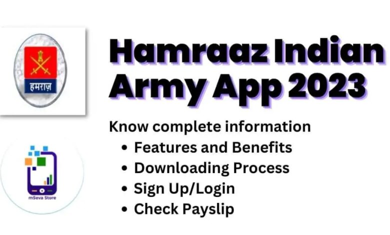 Indian Army Releases Hamraaz App for Soldiers in 2023