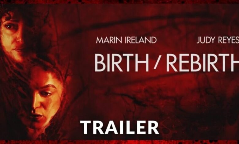 فيلم BirthRebirth 2023 مترجم كامل على ايجي بست