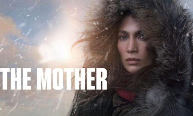 رابط مشاهدة فيلم the mother مترجم 2023 كامل بدقة عالية