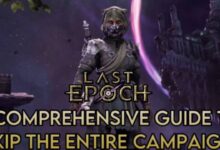 A Comprehensive Guide to Skip the Entire Campaign in Last Epoch cover