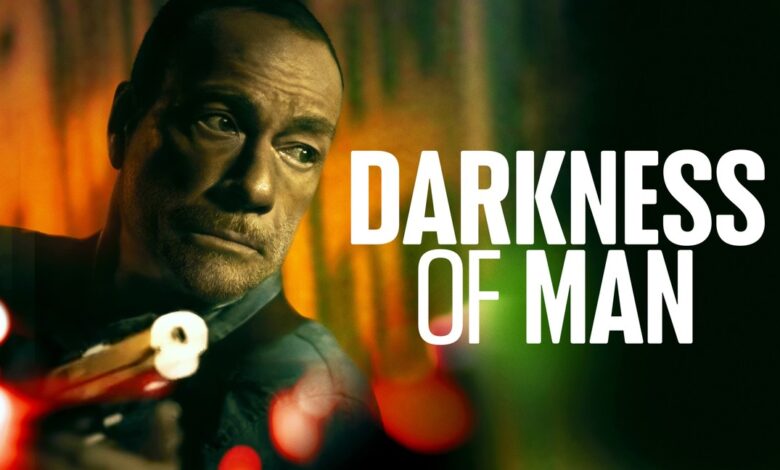 شاهد الآن .. رابط مشاهدة فيلم Darkness of Man 2024 مترجم كامل “بدقة عالية HD” ايجى بست ماى سيما