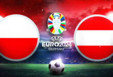 موعد مباراة النمسا وبولندا في يورو 2024