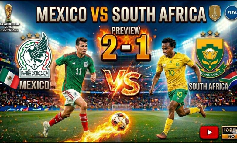 ترند العالم ملخص وأهداف مباراة المكسيك وجنوب إفريقيا في افتتاح كأس العالم 2026 (صدمة وطرد) ملخص وأهداف مباراة المكسيك وجنوب إفريقيا في افتتاح كأس العالم 2026 (صدمة وطرد)